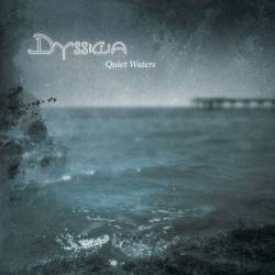 Dyssidia : Quiet Waters